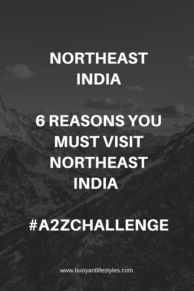 #NortheastIndia #travelblogger #A2ZChallenge