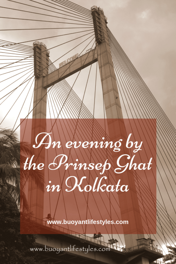 An evening by the Princep Ghat in Kolkata + what to see in Kolkata + how to visit Prinsep Ghat #Kolkata #prinsepghat #westbengal + places to see in Kolkata 