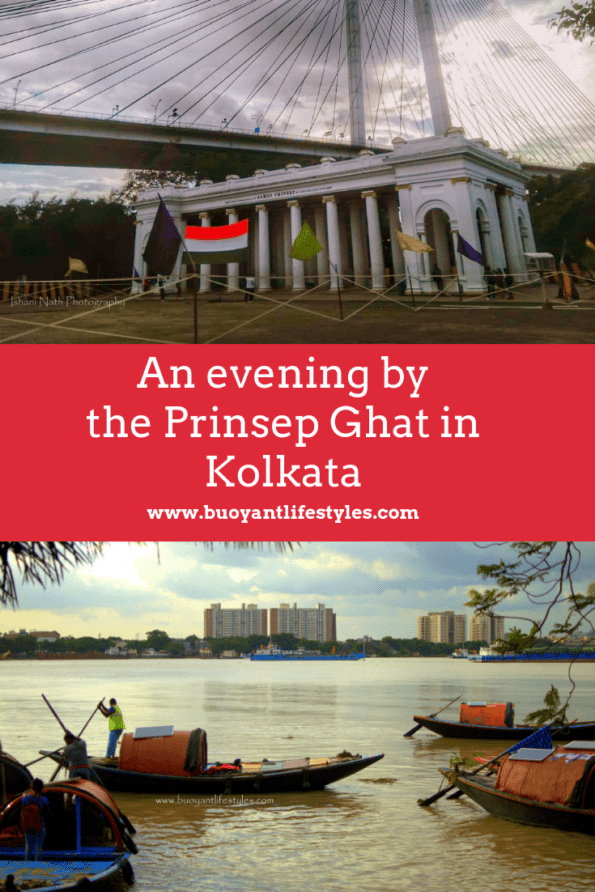 An evening by the Princep Ghat in Kolkata + what to see in Kolkata + how to visit Prinsep Ghat #Kolkata #prinsepghat #westbengal + places to see in Kolkata 